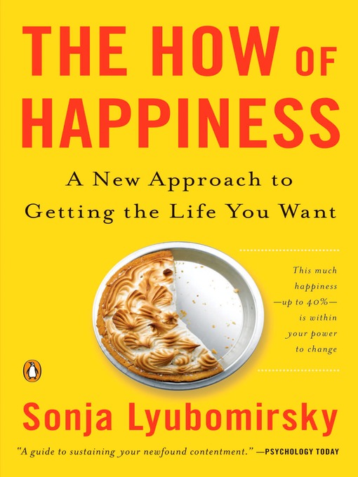 Title details for The How of Happiness by Sonja Lyubomirsky - Wait list